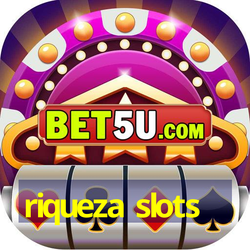 riqueza slots